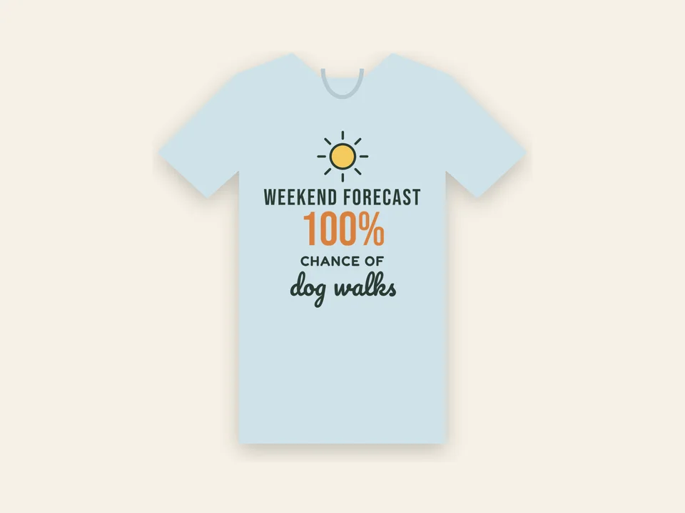 100% Chance of Dog Walks Tee
